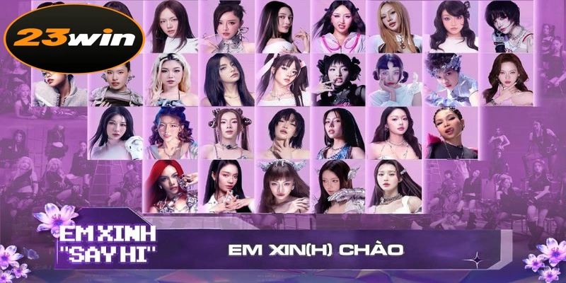 Vì sao Em xinh say hi 23win lại trở thành biểu tượng được yêu thích?